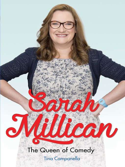 Title details for Sarah Millican--The Queen of Comedy by Tina Campanella - Available